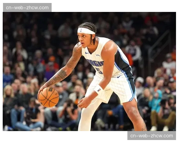 班凯罗复出进程复盘 魔术前锋逐步找回比赛节奏状态